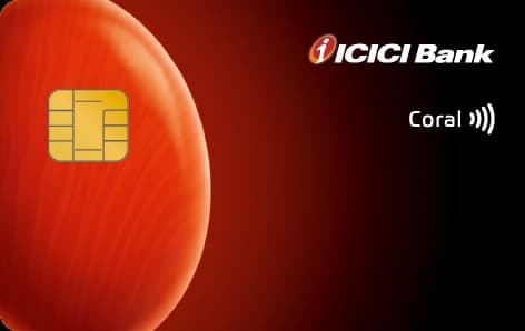 ICICI Coral Credit Card