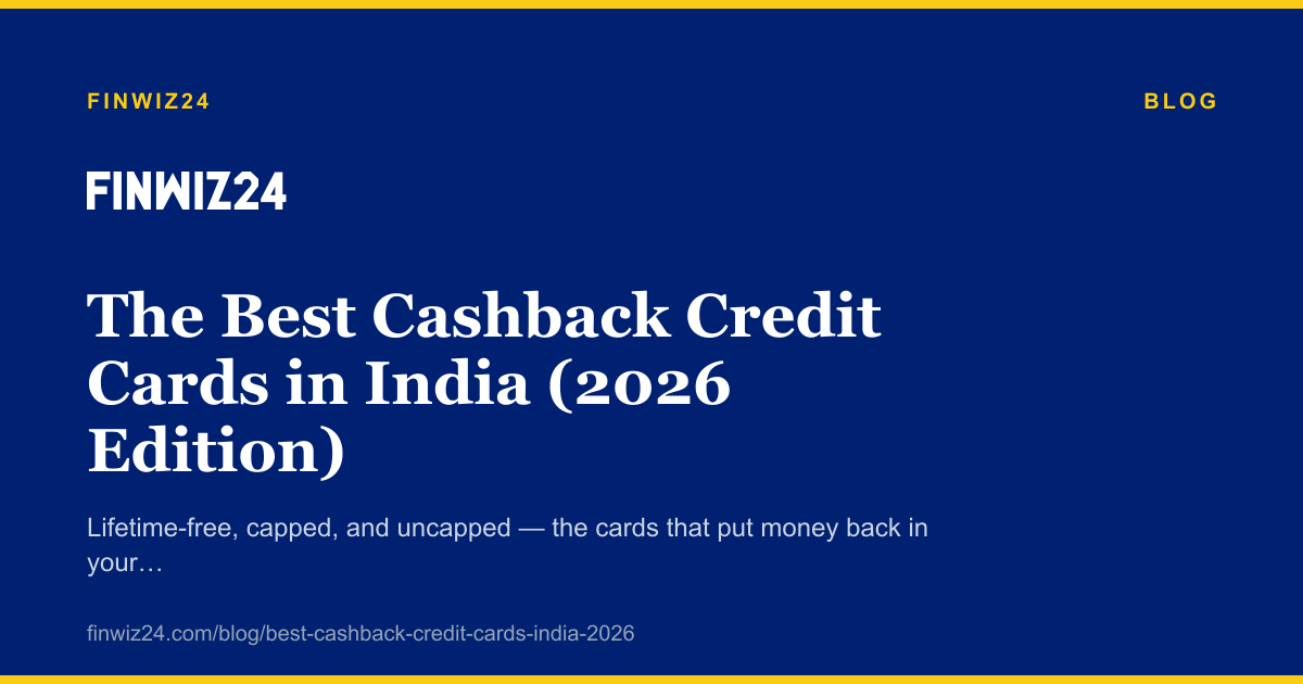 The Best Cashback Credit Cards in India (2026 Edition) cover image