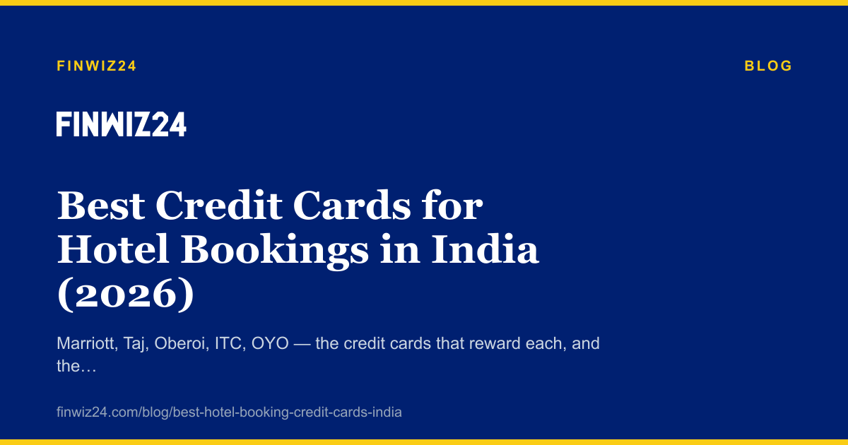 Best Credit Cards for Hotel Bookings in India (2026) cover image