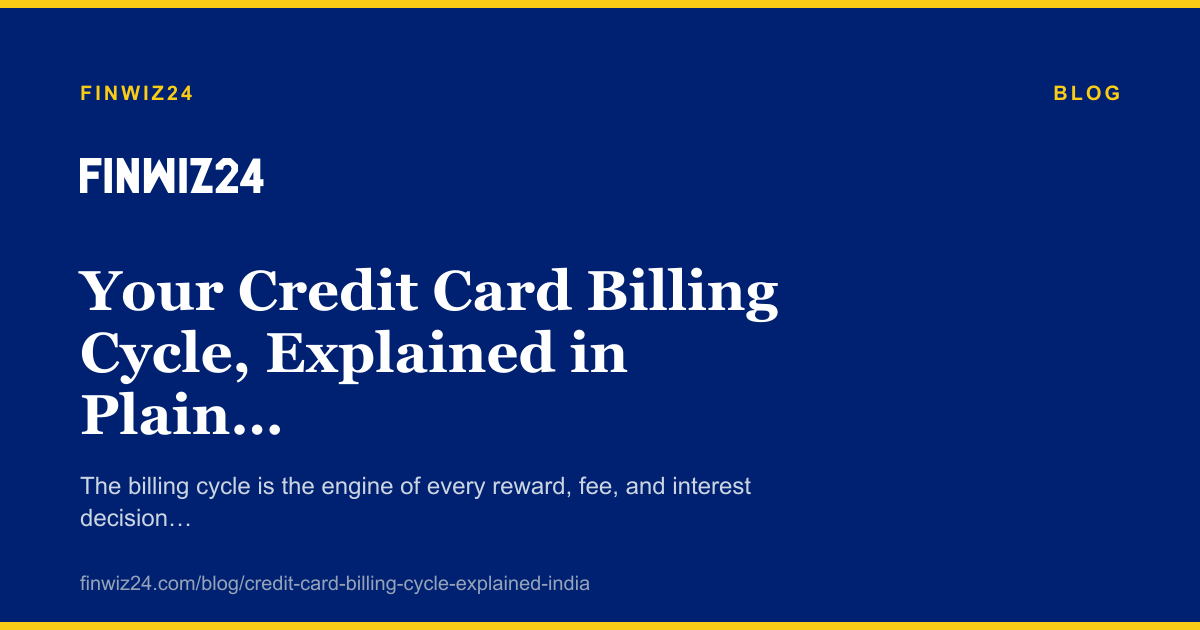 Your Credit Card Billing Cycle, Explained in Plain English cover image
