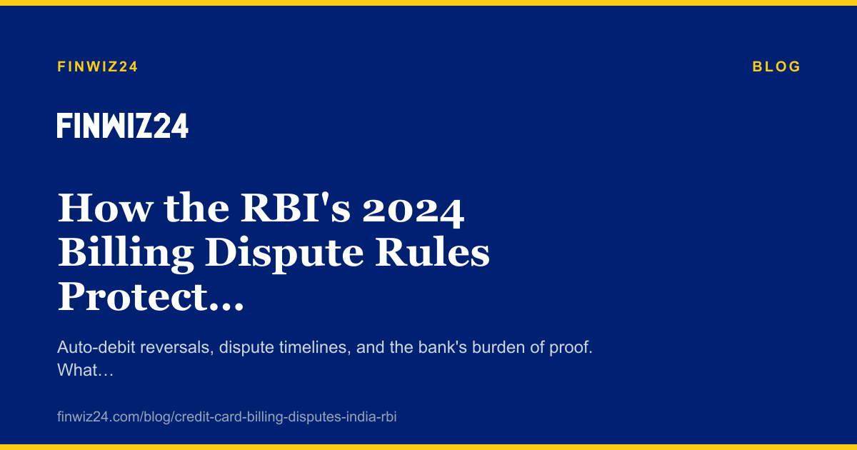 How the RBI's 2024 Billing Dispute Rules Protect You cover image