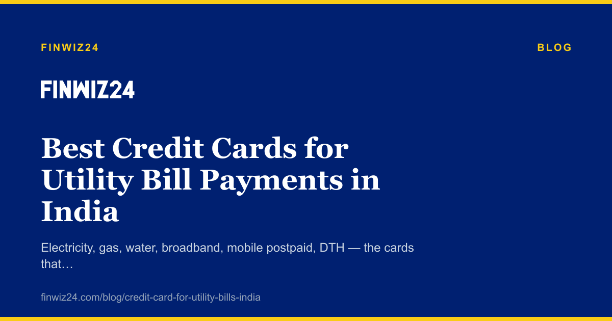 Best Credit Cards for Utility Bill Payments in India cover image