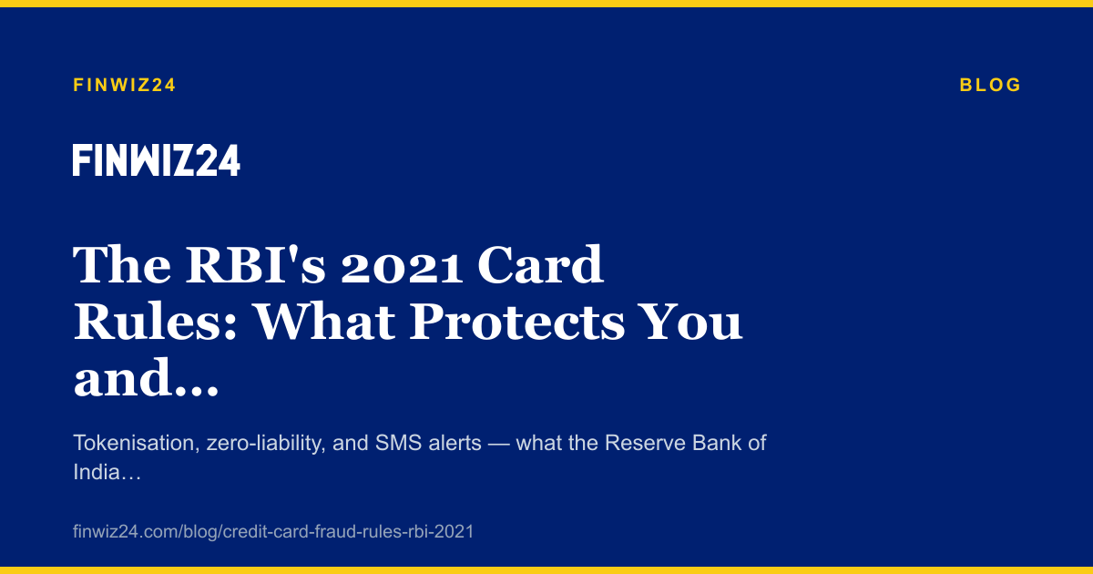 The RBI's 2021 Card Rules: What Protects You and What Doesn't cover image