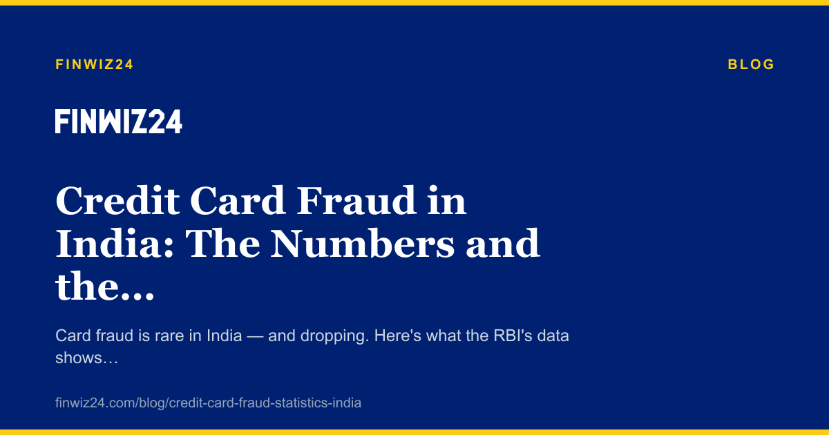 Credit Card Fraud in India: The Numbers and the Protections cover image