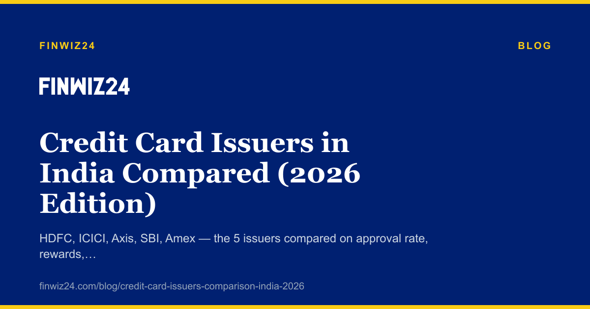 Credit Card Issuers in India Compared (2026 Edition) cover image