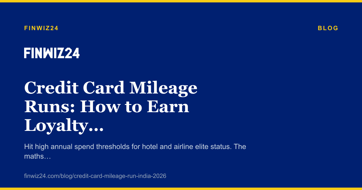 Credit Card Mileage Runs: How to Earn Loyalty Status cover image