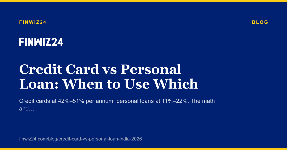 Credit Card vs Personal Loan: When to Use Which cover image