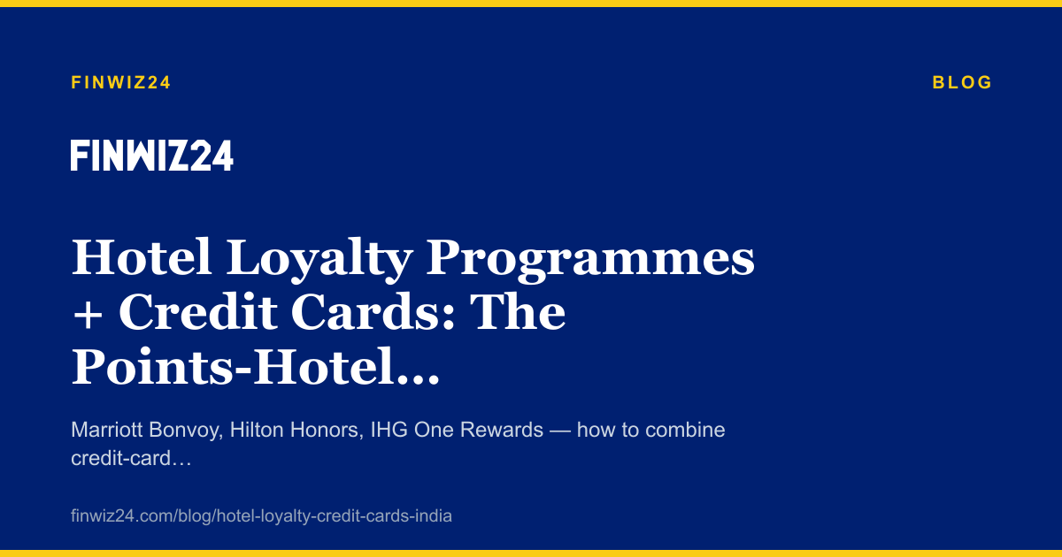 Hotel Loyalty Programmes + Credit Cards: The Points-Hotel Playbook cover image