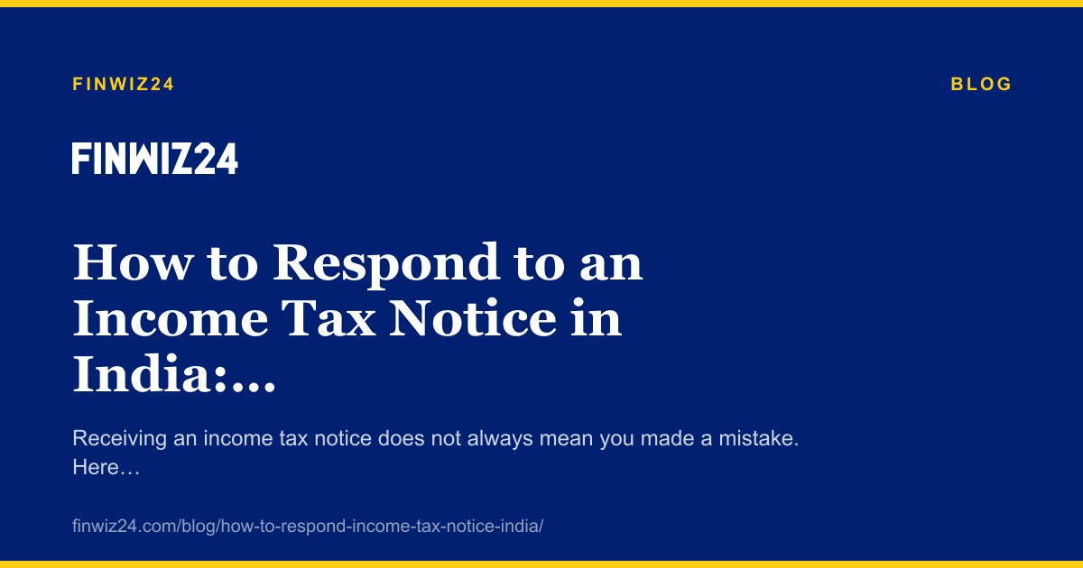 How to Respond to an Income Tax Notice in India: A Step-by-Step Guide cover image