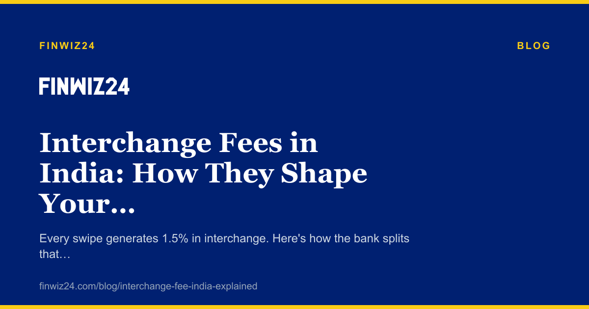 Interchange Fees in India: How They Shape Your Credit Card Rewards cover image