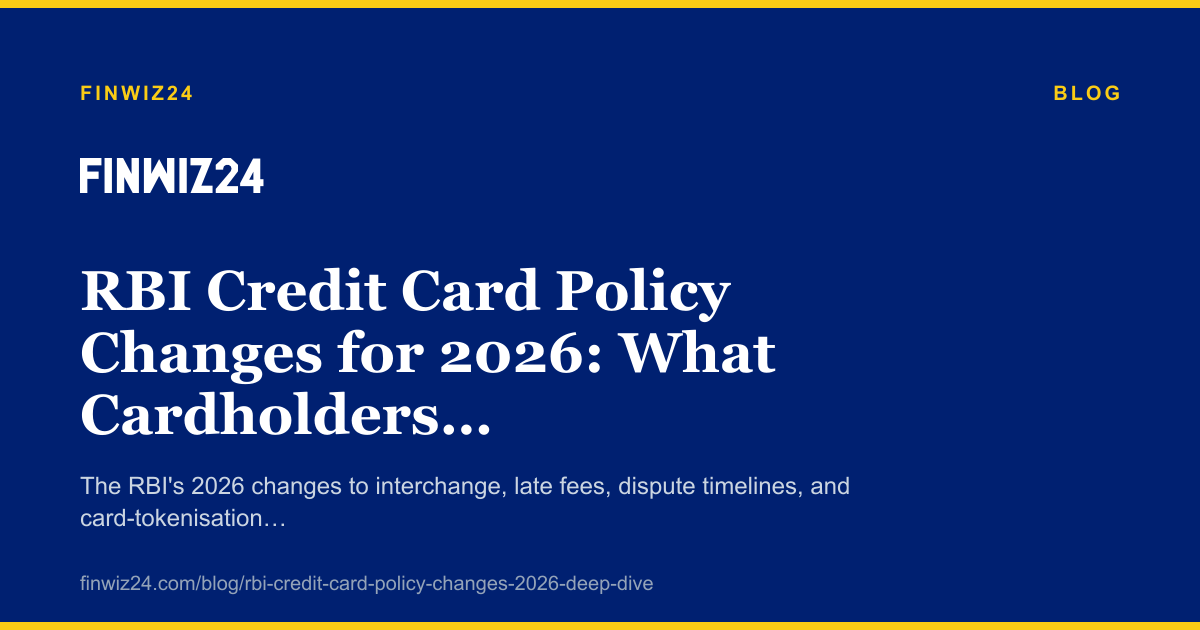 RBI Credit Card Policy Changes for 2026: What Cardholders Must Know cover image