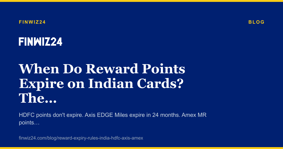 When Do Reward Points Expire on Indian Cards? The Full List cover image