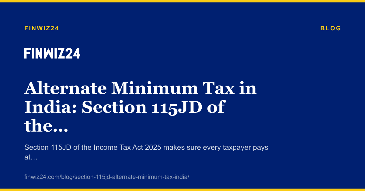 Alternate Minimum Tax in India: Section 115JD of the Income Tax Act 2025 Explained cover image