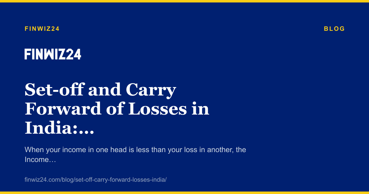 Set-off and Carry Forward of Losses in India: How It Works Under the Income Tax Act 2025 cover image