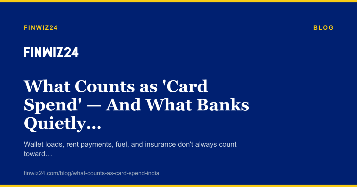 What Counts as 'Card Spend' — And What Banks Quietly Exclude cover image