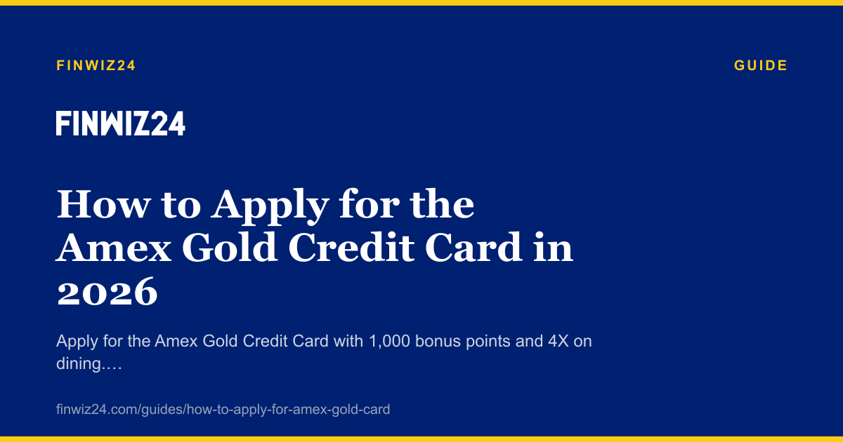 How to Apply for the Amex Gold Credit Card in 2026 cover image