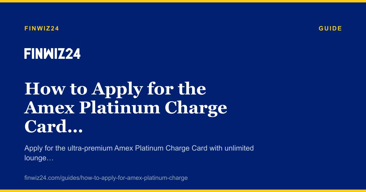 How to Apply for the Amex Platinum Charge Card in 2026 cover image