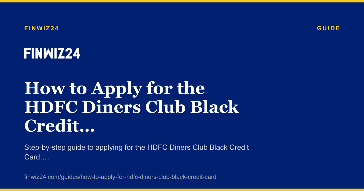 How to Apply for the HDFC Diners Club Black Credit Card in 2026 cover image