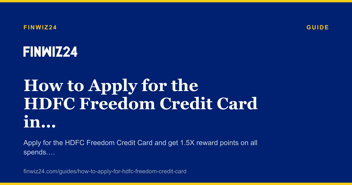 How to Apply for the HDFC Freedom Credit Card in 2026 cover image