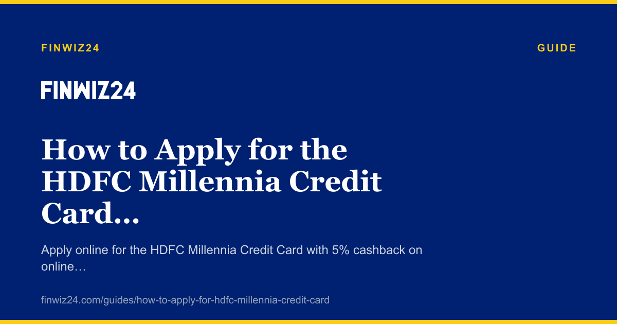 How to Apply for the HDFC Millennia Credit Card in 2026 cover image