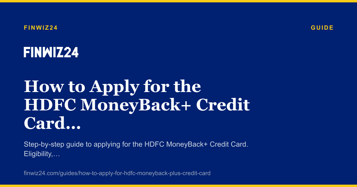 How to Apply for the HDFC MoneyBack+ Credit Card in 2026 cover image