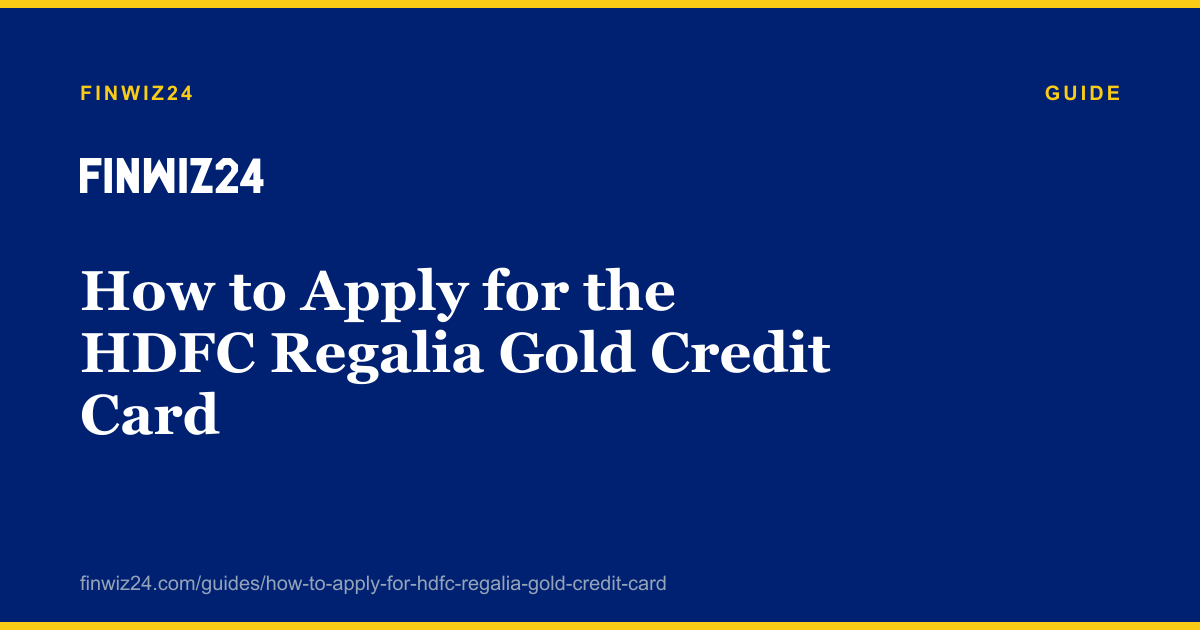 How to Apply for the HDFC Regalia Gold Credit Card cover image
