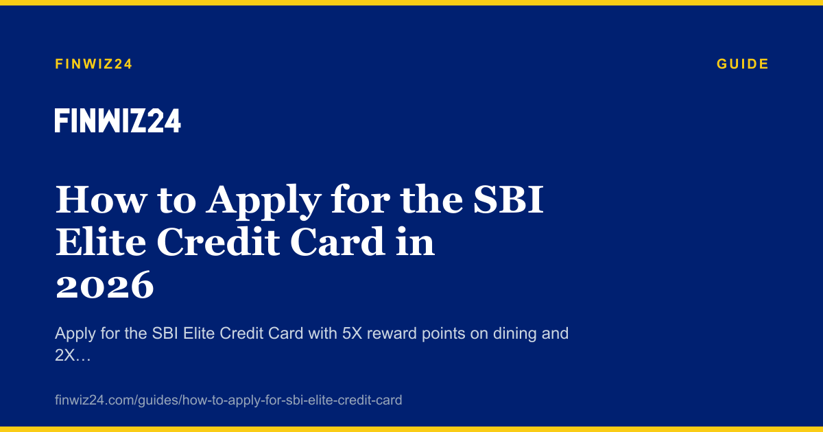 How to Apply for the SBI Elite Credit Card in 2026 cover image