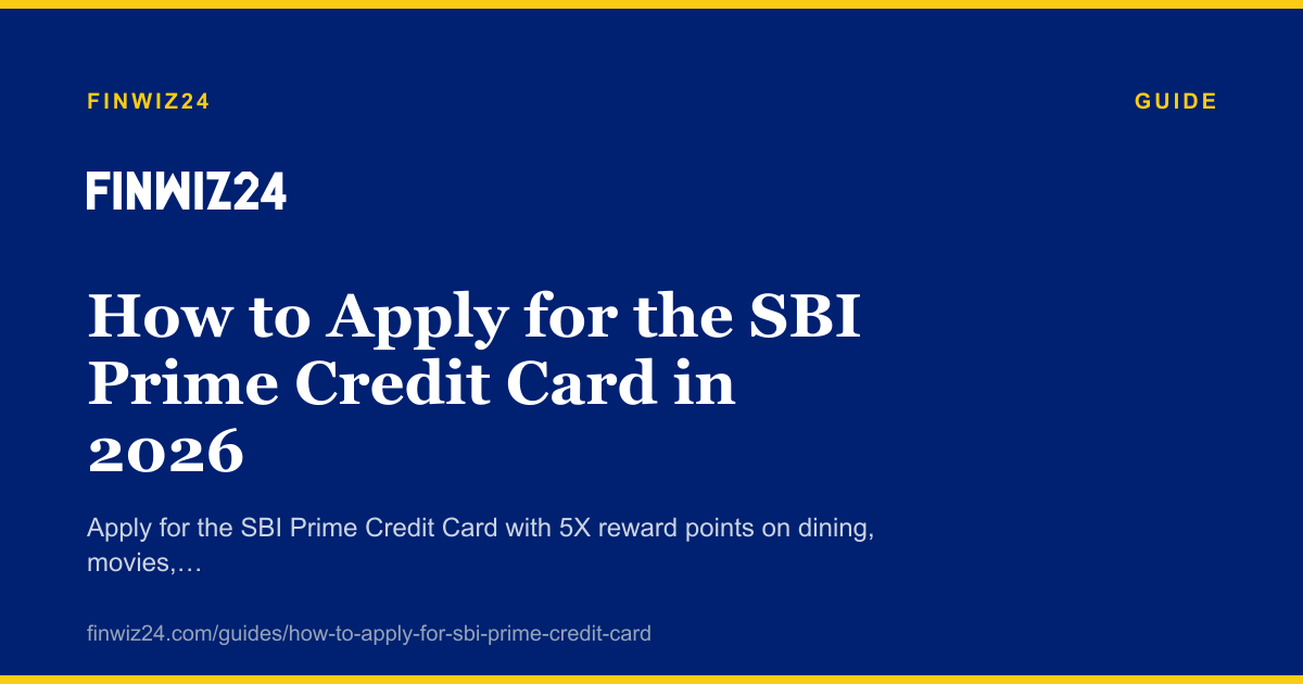 How to Apply for the SBI Prime Credit Card in 2026 cover image