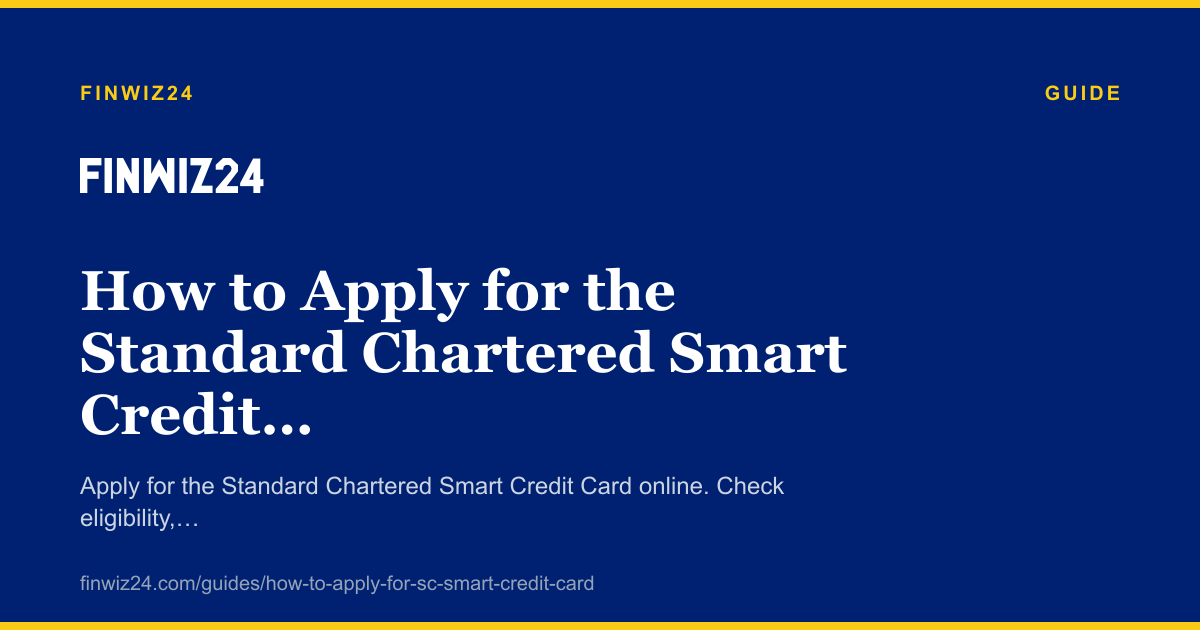 How to Apply for the Standard Chartered Smart Credit Card cover image