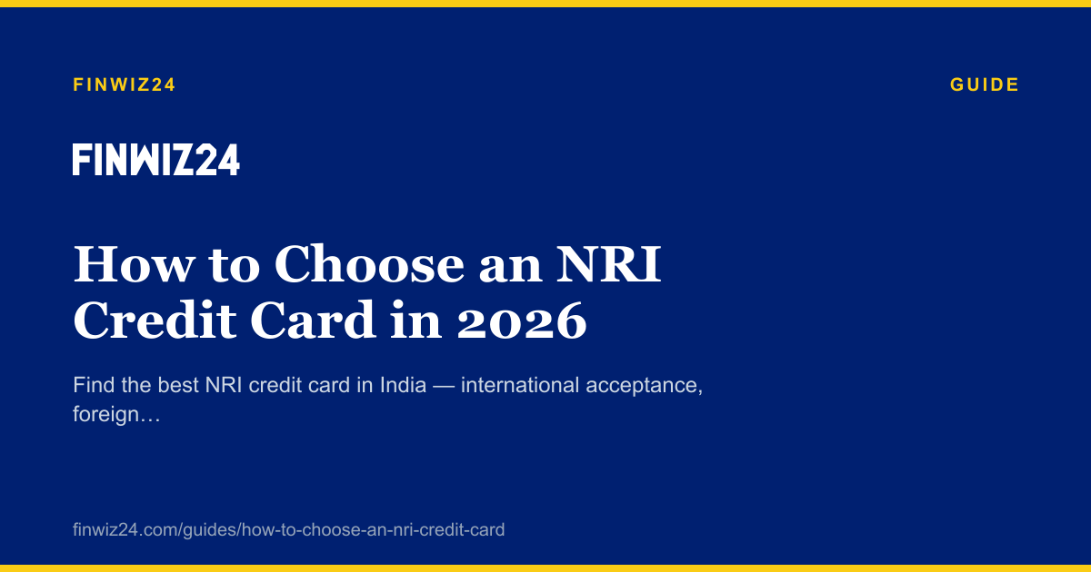 How to Choose an NRI Credit Card in 2026 cover image
