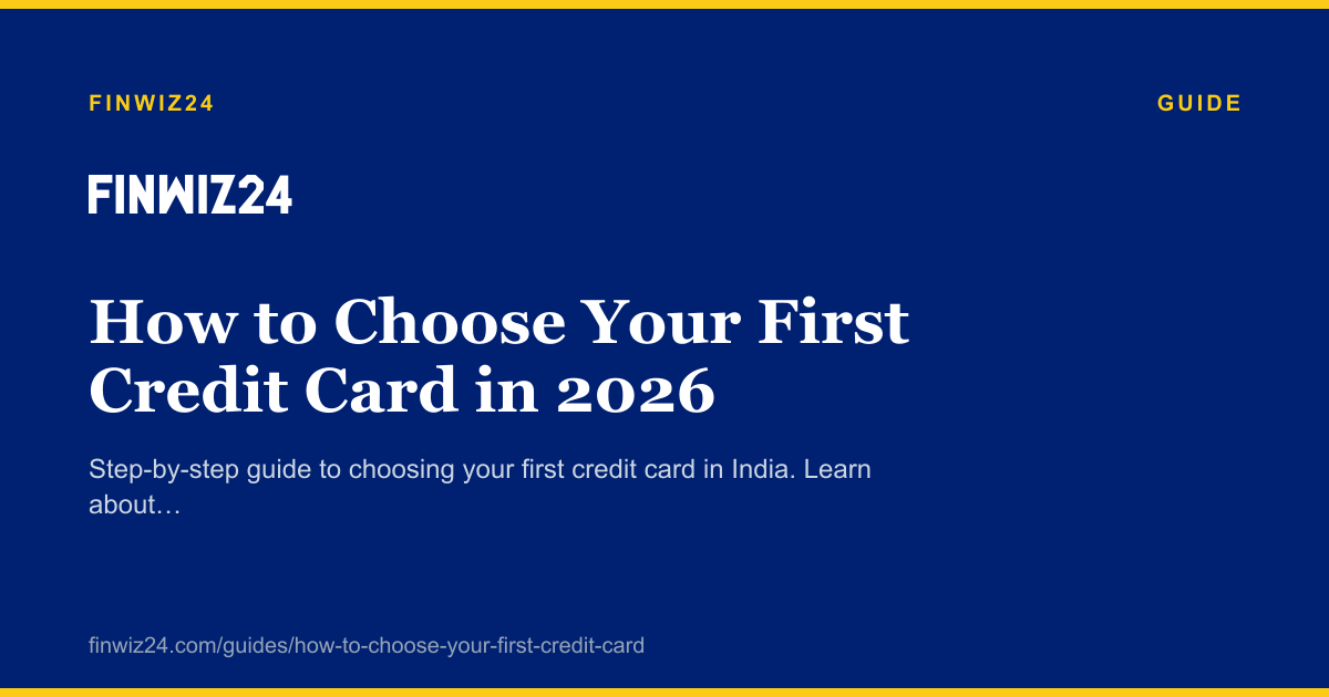 How to Choose Your First Credit Card in 2026 cover image
